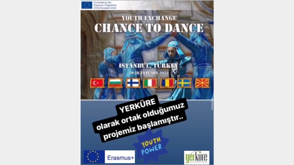 AB ERASMUS KA 105 Chance to Dance isimli ortak olduğumuz Gençlik Projemiz Hayata Geçiyor.